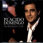 Placido Domingo - The Broadway I Love